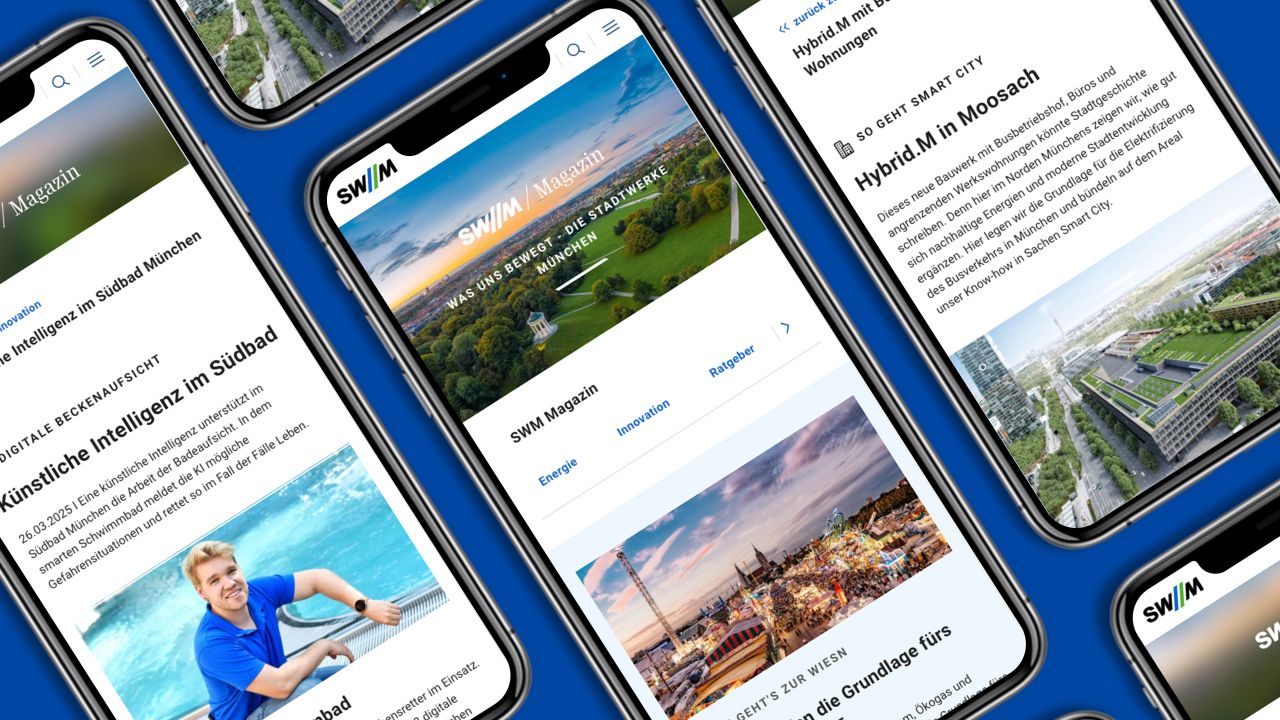 Mehrere Smartphones zeigen die Startseite und verschiedene Artikel des SWM Online-Magazins Mehrere Smartphones zeigen die Startseite und verschiedene Artikel des SWM Online-Magazins