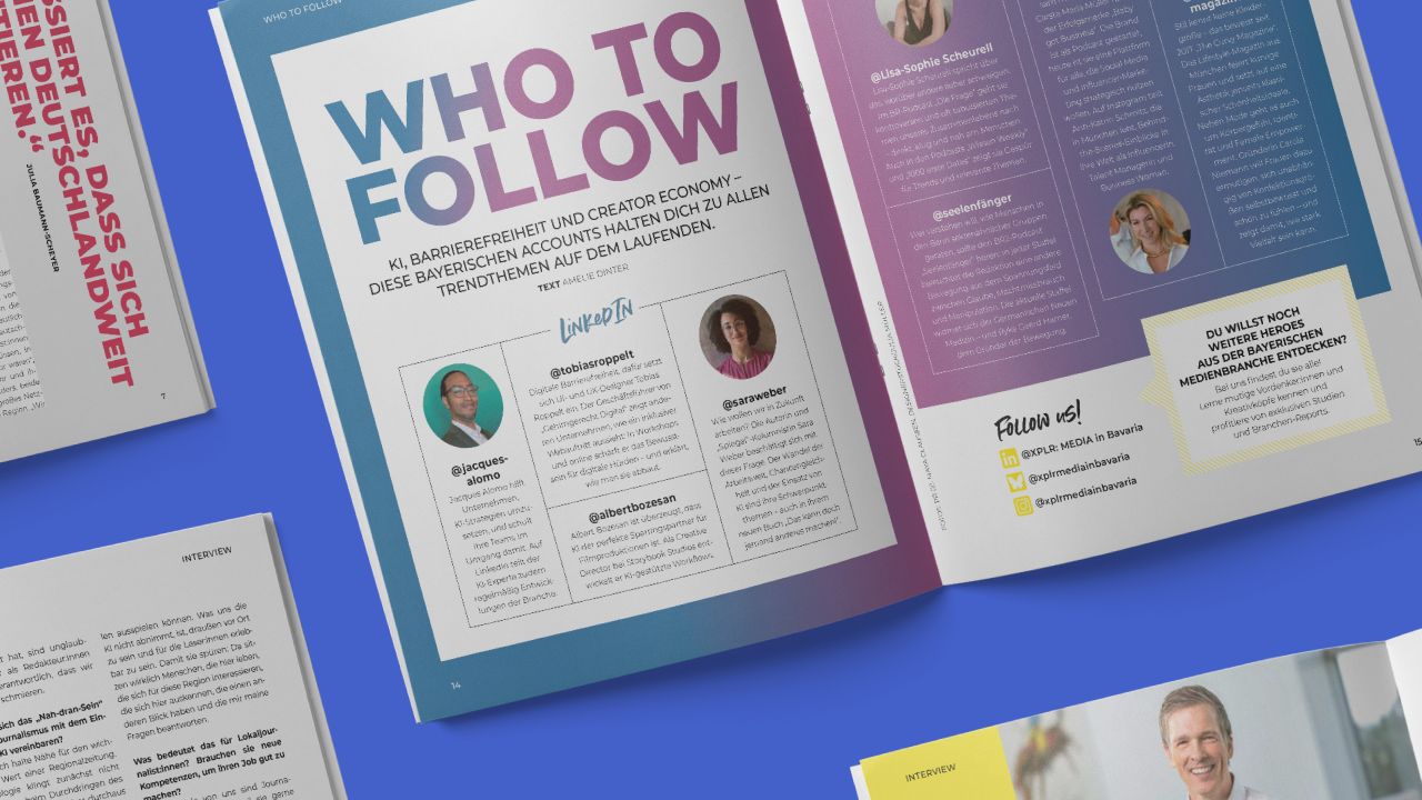 Opened double-page spread from XPLR: MEDIA in Bavaria supplement with an article on influencers in the media industry entitled “Who to follow.” Opened double-page spread from XPLR: MEDIA in Bavaria supplement with an article on influencers in the media industry entitled “Who to follow.”